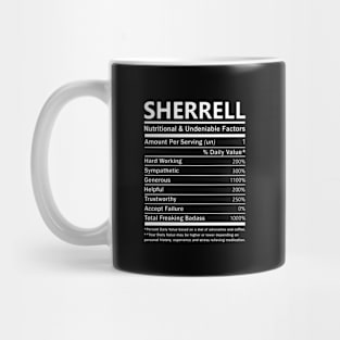 Sherrell Name T Shirt - Sherrell Nutritional and Undeniable Name Factors Gift Item Tee Mug